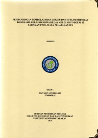Perbandingan Pembelajaran Online Dan Offline Ditinjau Dari Hasil Belajar Siswa Kelas VIII Di SMP Negeri 12 Tarakan Pada Mata Pelajaran IPA