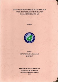 Efektivitas Media Lembar Balik Terhadap Tingkat Pengetahuan Dan Sikap Ibu Dalam Pemberian MP-ASI