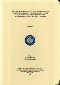 Kecenderungan Guru IPA Pada Pembelajaran Daring Selama Masa Pandemi Covid-19 Studi Kasus Penggunaan Synchronous Dan Asynchronous Di SMP Negeri 4 Tarakan
