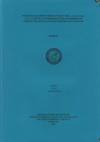 Percepatan Pertumbuhan Ikan Nila (Oreochromis Niloticus) Dengan Pemberian Pakan Kombinasi Tepung Buah Pepaya Dan Tepung Daun Katuk