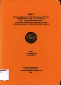 Pengaruh Pelatihan Kewirausahaan, Motivasi, Dan Lingkungan Keluarga Terhadap Minat Berwirausaha Mahasiswa (Studi Kasus Mahasiswa Prodi Manajemen Fakultas Ekonomi Universitas Borneo Tarakan)