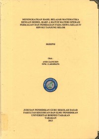 Meningkatkan Hasil Belajar Matematika Dengan Model Make A Match Materi Operasi Perkalian Dan Pembagian Pada Siswa Kelas IV SDN 012 Tanjung Selor