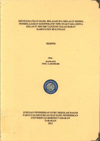 Meningkatkan Hasil Belajar IPA Melalui Model Pembelajaran Kooperatif Tipe STAD Pada Siswa Kelas IV SDN 006 Tanjung Palas Barat Kabupaten Bulungan