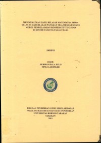 Meningkatkan Hasil Belajar Matematika Siswa Kelas VI Materi Akar Pangka Tiga Menggunakan Model Pembelajaran Kooperatif Tipe STAD Di SDN 008 Tanjung Palas Utara