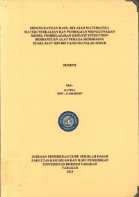 Meningkatkan Hasil Belajar Matematika Materi Perkalian Dan Pembagian Menggunakan Model Pembelajaran Explicit Instruction Berbantuan Alat Peraga Sederhana Di Kelas IV SDN 009 Tanjung Palas Timur