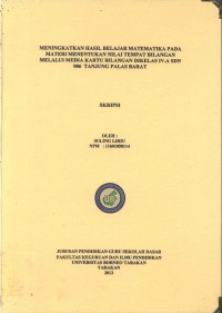 Meningkatkan Hasil Belajar Matematika Pada Materi Menentukan Nilai Tempat Bilangan Melalui Media Kartu Bilangan Di Kelas IV A SDN 006 Tanjung Palas Barat