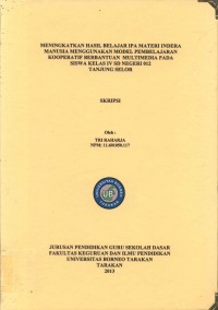 Meningkatkan Hasil Belajar IPA Materi Indera Manusia Menggunakan Model Pembelajaran Kooperatif Berbantuan Multimedia Pada Siswa Kelas IV SD Negeri 012 Tanjung Selor