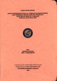 Asuhan Keperawatan Pada An. S Dengan Gastroenteritis Akut Dehidrasi Sedang Di Ruang Perawatan Anak Melati RSUD Tk. I Tarakan Tanggal 26 s/d 28 Juli 2012