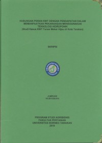 Hubungan Peran KWT Dengan Pendapatan Dalam Memanfaatkan Pekarangan Menggunakan Teknologi Hidroponik (Studi Kasus KWT Tunas Mekar Hijau Di Kota Tarakan)