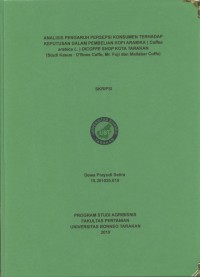 Analisis Pengaruh Persepsi Konsumen Terhadap Keputusan Dalam Pembelian Kopi Arabika (Coffea arabica l.) Dicoffe Shop Kota Tarakan (Studi Kasus: D’boss Caffe, Mr. Fuji Dan Mallabar Coffe)