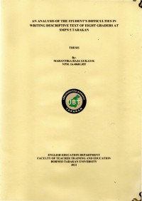 An Analysis Of The Students’ Difficulties In Writing A Descriptive Text Of Eight Graders At SMPN 5 Tarakan