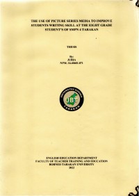The Use Of Picture Series Media To Improve Students Writing Skill In Narrative Text At The Eight Grade Students Of SMPN 4 Tarakan