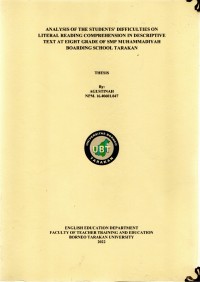Analysis Of The Students’ Difficulties On Literal Reading Comprehension In Descriptive Text At Eighth Grade Of SMP Muhammadiyah Boarding School Tarakan