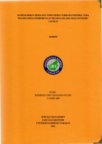 Dampak Beban Kerja Dan Stres Kerja Terhadap Kinerja Pegawai Pada Dinas Perhubungan Kalimantan Utara UPT Pelabuhan Tengkayu 1 Tarakan Selama Masa Pandemic Covid-19