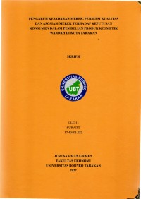 Pengaruh Kesadaran Merek, Persepsi Kualitas Dan Asosiasi Merek Terhadap Keputusan Konsumen Dalam Pembelian Produk Kosmetik Wardah Di Kota Tarakan