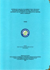 Estimasi Cadangan Karbon Pada Tegakan Mangrove Berbasis Spasial Di Kawasan Konservasi Mangrove Dan Bekantan (KKMB) Kota Tarakan