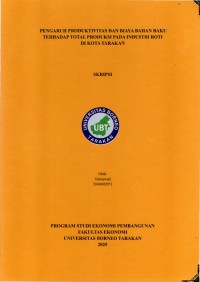 Pengaruh Produktivitas Dan Biaya Bahan Baku Terhadap Total Produksi Pada Industri Roti Di Kota Tarakan