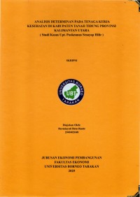 Analisis Determinan Pada Tenaga Kerja Kesehatan Di Kabupaten Tanah Tidung Provinsi Kalimantan Utara (Studi Kasus : UPT Puskesmas Sesayap Hilir)