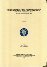 Analisis Campur Kode Bahasa Indonesia-Toraja Dalam Interaksi Sosial Pada Masyarakat Kampung Pisang, Kelurahan Nunukan Barat (Kajian Sosiolingustik)
