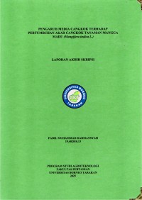 Pengaruh Media Cangkok Terhadap Pertumbuhan Akar Tanaman Mangga Madu (Mangifera Indica L.)