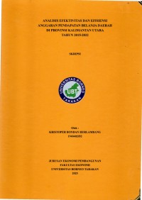 ANALISIS EFEKTIVITAS DAN EFISIENSI ANGGARAN PENDAPATAN BELANJA DAERAH DI PROVINSI KALIMANTAN UTARA TAHUN 2015-2022