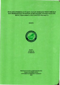 PENGARUH PERBEDAAN WAKTU TANAM TERHADAP PERTUMBUHAN DAN PRODUKSI DALAM SISTEM TUMPANGSARI TANAMAN KACANG HIJAU (Vigna Radiata L.) DAN JAGUNG (Zea Mays L.)