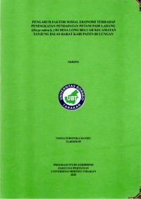 PENGARUH FAKTOR SOSIAL EKONOMI TERHADAP PENINGKATAN PENDAPATAN PETANI PADI LADANG (Oryza Sativa L.) DI DESA LONG BELUAH KECAMATAN TANJUNG PALAS BARAT KABUPATEN BULUNGAN