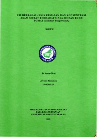 UJI BERBAGAI JENIS KEMASAN DAN KONSENTRASI ASAM SITRAT TERHADAP MASA SIMPAN BUAH TOMAT (Solanum Lycopersicum)