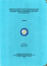 Efektivitas Tepung Maggot (Hermetia illunces) Dan Tepung Daun Pepaya (Carica papaya l.) Pada Pakan Komersil Terhadap Pertumbuhan Ikan Nila (Oreochromis niloticus)