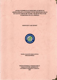 ASUHAN KEBIDANAN KEHAMILAN DENGAN AROMATERAPI LAVENDER UNTUK MENINGKATKAN KUALITAS TIDUR IBU HAMIL TM III DI WILAYAH PUSKESMAS JUATA PERMAI