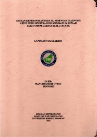 Asuhan Keperawatan Pada Tn. M Dengan Diagnosis Abses Pedis Sinistra Di Ruang Dahlia Rumah Sakit Umum Daerah Dr. H. Jusuf SK