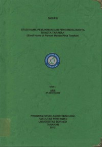 Studi Hama Pemukiman Dan Pengendaliannya Di Kota Tarakan (Studi Hama Di Rumah Makan Kota Tarakan)