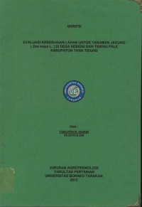 Evaluasi Kesesuaian Lahan Untuk Tanaman Jagung (Zea mays L.) Di Desa Sebidai Dan Tideng Pale Kabupaten Tana Tidung