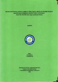 Aplikasi Pupuk Lepas Lambat Urea Ball Dengan Pembungkus Arang Dan Limbah Udang Pada Tanaman Jagung Manis (Zea mays sacharata sturt)