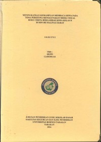 Meningkatkan Kemampuan Membaca Siswa Pada Tema Peristiwa Menggunakan Media Visual Buku Cerita Bergambar Siswa Kelas II Di SDN 002 Malinau Barat