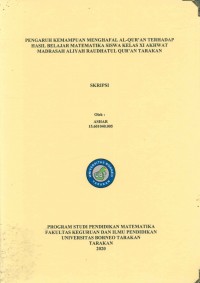 Pengaruh Kemampuan Menghafal Al-Qur’an Terhadap Hasil Belajar Matematika Siswa Kelas XI Akhwat Madrasah Aliyah Raudhatul Qur’an Tarakan
