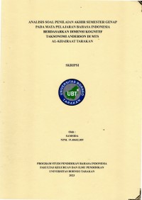 Analisis Soal Penilaian Akhir Semester Genap Pada Mata Pelajaran Bahasa Indonesia Berdasarkan Dimensi  Kognitif Taksonomi Anderson Di MTs Al-Khairaat Tarakan