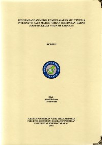 Pengembangan Media Pembelajaran Multimedia Interaktif Pada Materi Organ Peredaran Darah Manusia Kelas V SDN 018 Tarakan