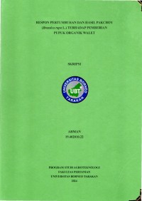 Respon Pertumbuhan Dan Hasil Pakchoy ( Brassica Rapa L) Terhadap Pemberian Pupuk Organik Walet