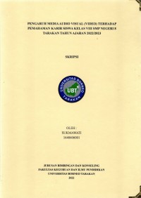 Pengaruh Media Audio Visual (Video) Terhadap Pemahaman Karir Siswa Kelas VIII SMP Negeri 8 Tarakan Tahun Ajaran 2022/2023