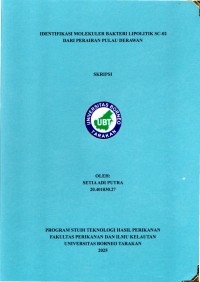 IDENTIFIKASI MOLEKULER BAKTERI LIPOLITIK SC-02 DARI PERAIRAN PULAU DERAWAN