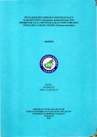 PENGARUH PENAMBAHAN EKSTRAK DAUN KARAMUNTING (Melastoma Malabathricum) DAN PROBIOTIK GUNA MENINGKATKAN PERTUMBUHAN POSTLARVA UDANG WINDU (Penaeus Monodon)