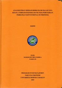 Analisis Peran Mediasi Risiko Bank Dalam Tata Kelola Terhadap Kinerja Bank Pada Perusahaan Perbankan Konvensional Di Indonesia