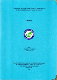 Studi Laju Sedimentasi Di Inlet Dan Outlet Embung Persemaian Kota Tarakan