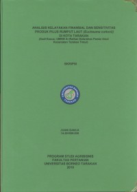 Analisis Kelayakan Finansial Dan Sensitivitas Produk Pilus Rumput Laut (Eucheuma cottonii) Di Kota Tarakan (Sudi Kasus: UMKM Ar-Raihan Kelurahan Pantai Amal Kecamatan Tarakan Timur)