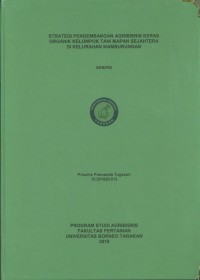 Strategi Pengembangan Agribisnis Beras Organik Kelompok Tani Mapan Sejahtera Di Kelurahan Mamburungan