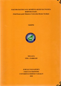 Faktor-Faktor Yang Mempengaruhi Niat Wanita Berwirausaha (Studi Kasus Pada Mahasiswi Universitas Borneo Tarakan)
