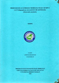 PRODUKSI SELAI LEMBARAN BERBAHAN BAKU RUMPUT LAUT (Kappaphycus Alvarezii) DAN BUAH PEDADA (Sonneratia Caseolaris)