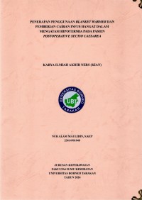 Penerapan Penggunaan Blanket Warmer Dan Pemberian Cairan Infus Hangat Dalam Mengatasi Hipotermia Pada Pasien Postoperative Sectio Caesarea