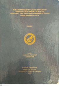 Pengaruh Penyempitan Jalan (Bottleneck) Terhadap Karakteristik Lalu Lintas (Studi Kasus: Jalan Sei Sesayap Tarakan Pada STA 0+000 Sampai Dengan STA 0+273)